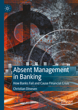 Book Cover of Absent Management in Banking by Christian Dinesen