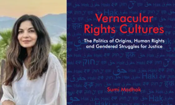 Sumi Madhok's book Vernacular Rights Cultures
