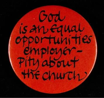 A red badge with the following text: God is an equal opportunities employer - pity about the church