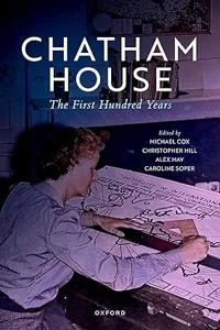 Chatham House The First Hundred Years bookcover