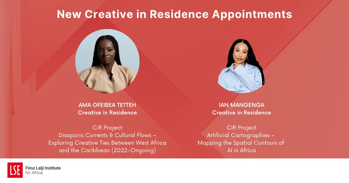New Creative in Residence Appointments: Ama Ofeibea Tetteh Creative in Residence, CiR Project Diasporic Currents & Cultural Flows – Exploring Creative Ties Between West Africa and the Caribbean (2022–Ongoing). Ian Mangenga Creative in Residence, CiR Project Artificial Cartographies – Mapping the Spatial Contours of AI in Africa