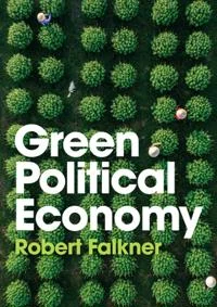 Green Political Economy by Robert Falkner (bookcover)