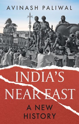 Book cover of Avinash Paliwal's book India's Near East