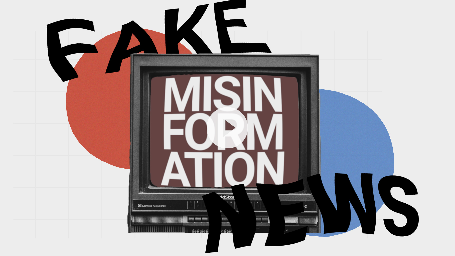 Fake news and misinformation