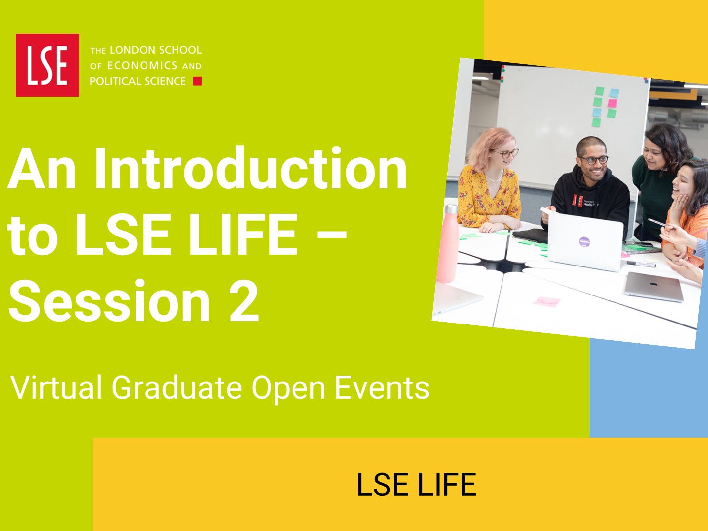 An introduction to LSE LIFE Session 2